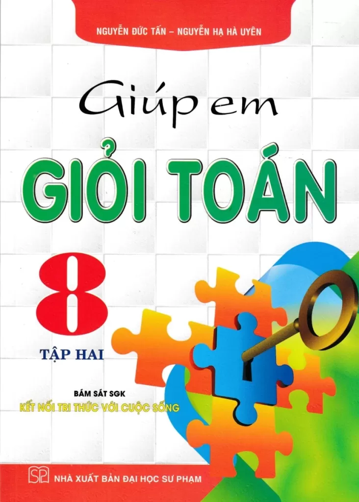 GIÚP EM GIỎI TOÁN LỚP 8 - TẬP 2 (Bám sát SGK Kết nối tri thức với cuộc sống)